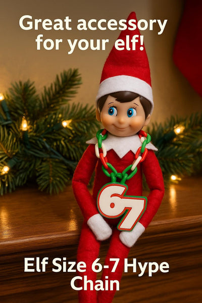 6-7 Elf Sized Hype Chain | Scout Elf Chain | Funny Christmas Gift | SIX - SEVEN